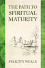 The Path To Spiritual Maturity