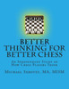 Better Thinking for Better Chess