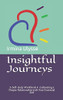 Insightful Journeys: Self-Rediscovery Workbook