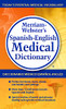 Merriam-Webster'S Spanish-English Medical Dictionary, Newest Edition (Spanish And English Edition)