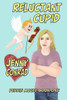 Reluctant Cupid: Reluctant Cupid