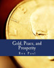Gold, Peace, and Prosperity (Large Print Edition): The Birth of a New Currency Large Print
