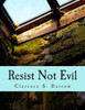 Resist Not Evil (Large Print Edition) Large Print