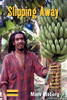 Slipping Away: Banana Politics And Fair Trade In The Eastern Caribbean (Dislocations, 4) - Paperback