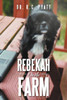 Rebekah on the Farm
