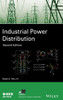 Industrial Power Distribution (Ieee Press Series On Power And Energy Systems)