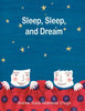 Sleep, Sleep and Dream