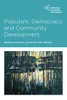 Populism, Democracy And Community Development (Rethinking Community Development) - Paperback