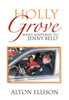 Holly Grove: What Happened to Jenny Bell?