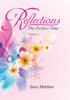Reflections: The Perfect Time Volume 1: The Perfect Time