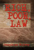 The Rich, the Poor, and the Law