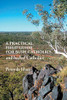 A Practical Field Guide for Bush Catholics...and bushed Catholics