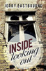 Inside Looking Out