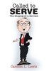 Called to Serve: The Shaping of a Servant