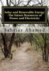 Solar and Renewable Energy -The future Resources of Power and Electricity