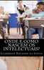 Onde e como nascem os intelectuais