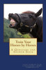 Train Your Horses by Horses