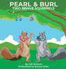 Pearl & Burl: Two Brave Squirrels