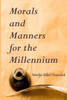 Morals and Manners for the Millennium