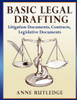 Basic Legal Drafting: Litigation Documents, Contracts, Legislative Documents