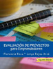 Evaluación de Proyectos: para Emprendedores