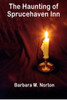 The Haunting of Sprucehaven Inn: A Paranormal Club Mystery