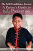The Self-Confidence Factor: A Parent's Guide to Bully Prevention