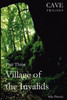 Village of the Invalids: Part Three of the Cave Trilogy: Exploration and Exploitation of Mammoth Cave in the 19th Century