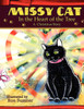 Missy Cat in the Heart of the Tree A Christmas Story: A Christmas Story
