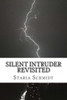 Silent Intruder: Revisited