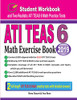 ATI TEAS 6 Math Exercise Book: Student Workbook and Two Realistic ATI TEAS 6 Math Tests