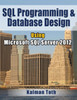 SQL Programming & Database Design Using Microsoft SQL Server 2012