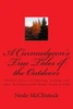 A Curmudgeon's True Tales of the Outdoors: Outdoor bstories of hunting, fishing, some funny, scary or odd.