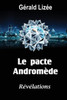 Le pacte Andromede: RÃ©vÃ©lations