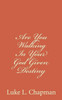 Are You Walking In Your God Given Destiny