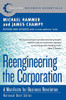 Reengineering The Corporation: A Manifesto For Business Revolution (Collins Business Essentials)