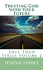 Trusting God with Your Future: A Devotional