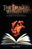 The Dragon Within Me: Book Three Of: The Wizard Within Me
