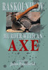 Raskolnikov: Murder with an Axe