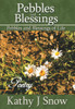 Pebbles and Blessings: Pebbles and Blessings of LIfe
