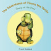 The Adventures of Timmy the Turtle: Timmy at the Pond