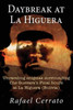 Daybreak at La Higuera: Unraveling enigmas surrounding Che Guevara's Final hours at La Higuera (Bolivia)