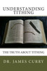 Understanding Tithing: The Truth About Tithing