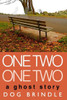 One Two One Two: a ghost story
