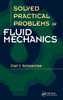 Solved Practical Problems in Fluid Mechanics