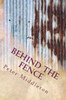 Behind the fence: Behind the fence
