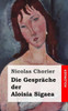Die GesprÃ¤che der Aloisia Sigaea: (Aloysiae Sygeae Toletanae satira sotadica de arcanis Amoris et Veneris)