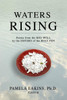 Waters Rising: Poems from the Red Well by the Sisters of the Holy Pen
