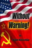 Without Warning!