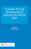 Transfer Pricing Developments Around The World 2021